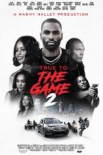 Watch True to the Game 2 Zoechip