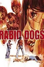 Watch Rabid Dogs Zoechip