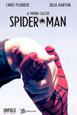 Watch A Friend Called Spider-Man (Short 2018) Zoechip