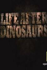Watch Life After Dinosaurs Zoechip