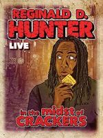 Watch Reginald D Hunter Live: In the Midst of Crackers Zoechip
