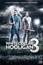 Watch White Collar Hooligan 3 Zoechip