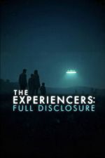 Watch The Experiencers: Full Disclosure Zoechip