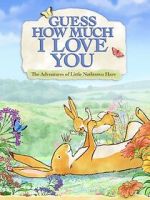 Watch Guess How Much I Love You: Friendship Adventures Zoechip
