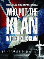 Watch Who Put the Klan Into Ku Klux Klan Zoechip