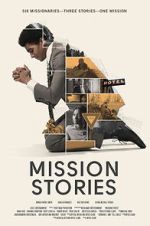 Watch Mission Stories Zoechip
