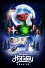 Watch E.T.: A Holiday Reunion Zoechip