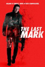 Watch The Last Mark Zoechip