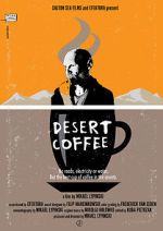 Watch Desert Coffee Zoechip