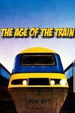 Watch The Age of the Train Zoechip