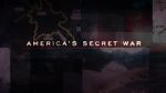 Watch America\'s Secret War Zoechip