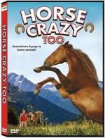 Watch Horse Crazy 2: The Legend of Grizzly Mountain Zoechip