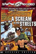 Watch A Scream in the Streets Zoechip