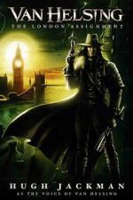 Watch Van Helsing: The London Assignment Zoechip