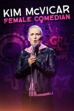 Watch Kim McVicar: Female Comedian Zoechip