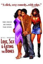 Watch Love, Sex and Eating the Bones Zoechip