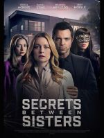 Watch Secrets Between Sisters Zoechip