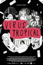 Watch Virus Tropical Zoechip
