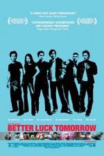 Watch Better Luck Tomorrow Zoechip