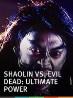Watch Shaolin vs. Evil Dead: Ultimate Power Zoechip