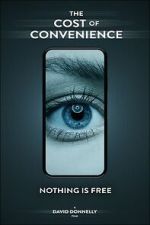 Watch The Cost Of Convenience Zoechip