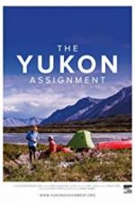 Watch The Yukon Assignment Zoechip