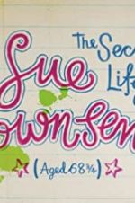 Watch The Secret Life of Sue Townsend (Aged 68 3/4) Zoechip