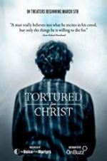 Watch Tortured for Christ Zoechip