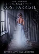 Watch The Seduction of Rose Parrish Zoechip