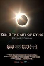 Watch Zen & the Art of Dying Zoechip