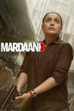 Watch Mardaani 3 Zoechip