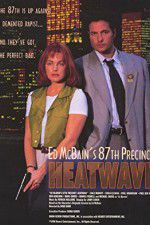 Watch Ed McBain\'s 87th Precinct: Heatwave Zoechip
