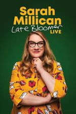 Watch Sarah Millican: Late Bloomer Zoechip