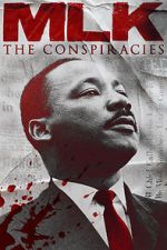 Watch MLK: The Conspiracies Zoechip