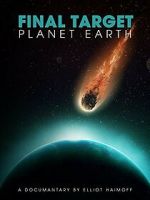 Watch Final Target: Planet Earth Zoechip