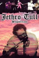 Watch Jethro Tull: Slipstream Zoechip