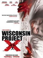 Watch Wisconsin Project X Zoechip