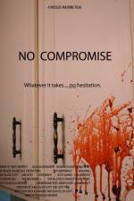Watch No Compromise Zoechip