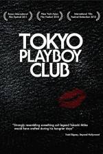 Watch Tokyo Playboy Club Zoechip