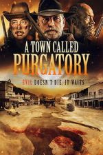 Watch A Town Called Purgatory Zoechip