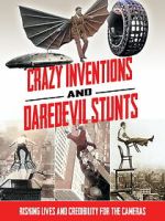 Watch Crazy Inventions and Daredevil Stunts Zoechip