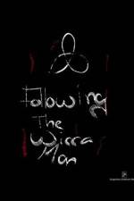 Watch Following the Wicca Man Zoechip