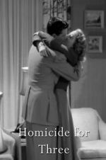 Watch Homicide for Three Zoechip