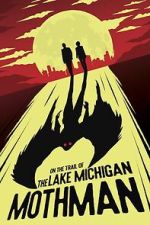 Watch On the Trail of the Lake Michigan Mothman Zoechip