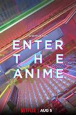 Watch Enter the Anime Zoechip