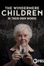 Watch The Windermere Children: In Their Own Words Zoechip