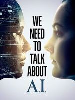 Watch We Need to Talk About A.I. Zoechip