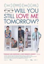 Watch Will You Still Love Me Tomorrow? Zoechip