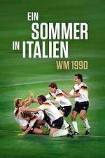 Watch Ein Sommer in Italien - WM 1990 Zoechip