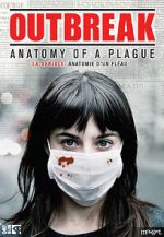 Watch Outbreak: Anatomy of a Plague Zoechip